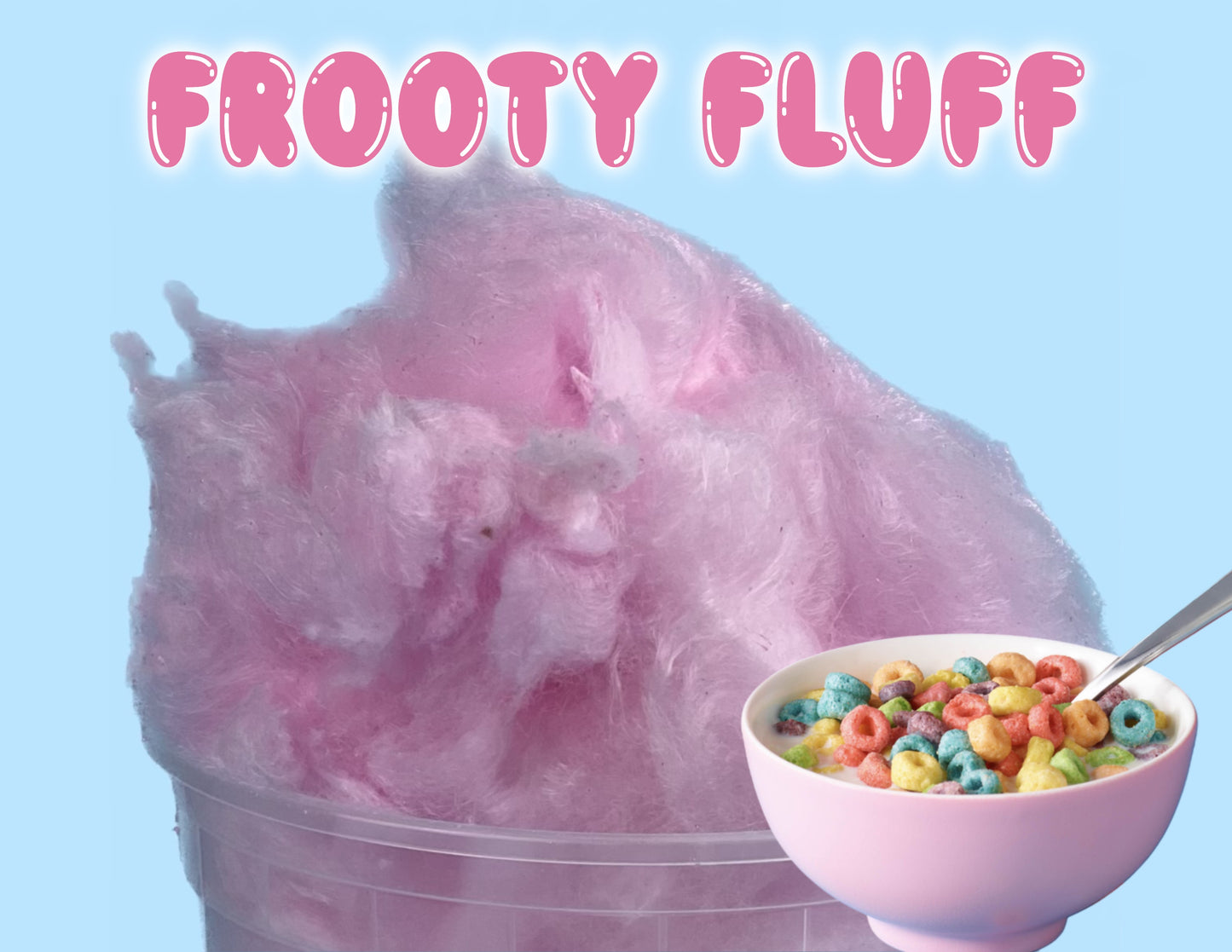 Frooty Fluff GOURMET Cotton Candy